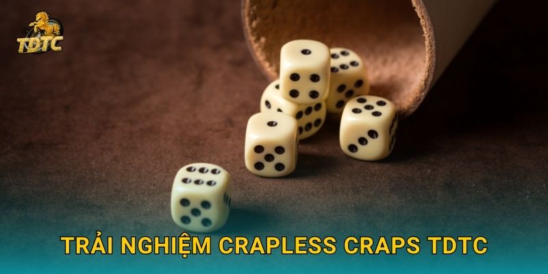 Crapless Craps tại Tdtc mới lạ với luật chơi độc đáo 3 Trải nghiệm Crapless Craps Tdtc