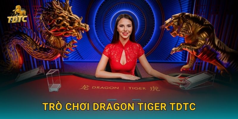 Trò chơi Dragon Tiger Tdtc